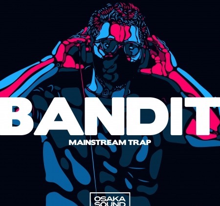 Osaka Sound Bandit Mainstream Trap WAV